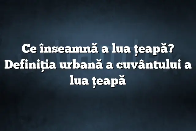 Ce înseamnă a lua ţeapă? Definiția urbană a cuvântului a lua ţeapă