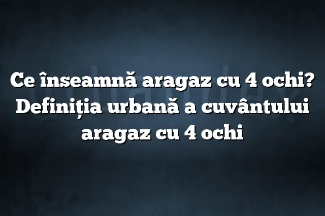 Ce înseamnă aragaz cu 4 ochi? Definiția urbană a cuvântului aragaz cu 4 ochi